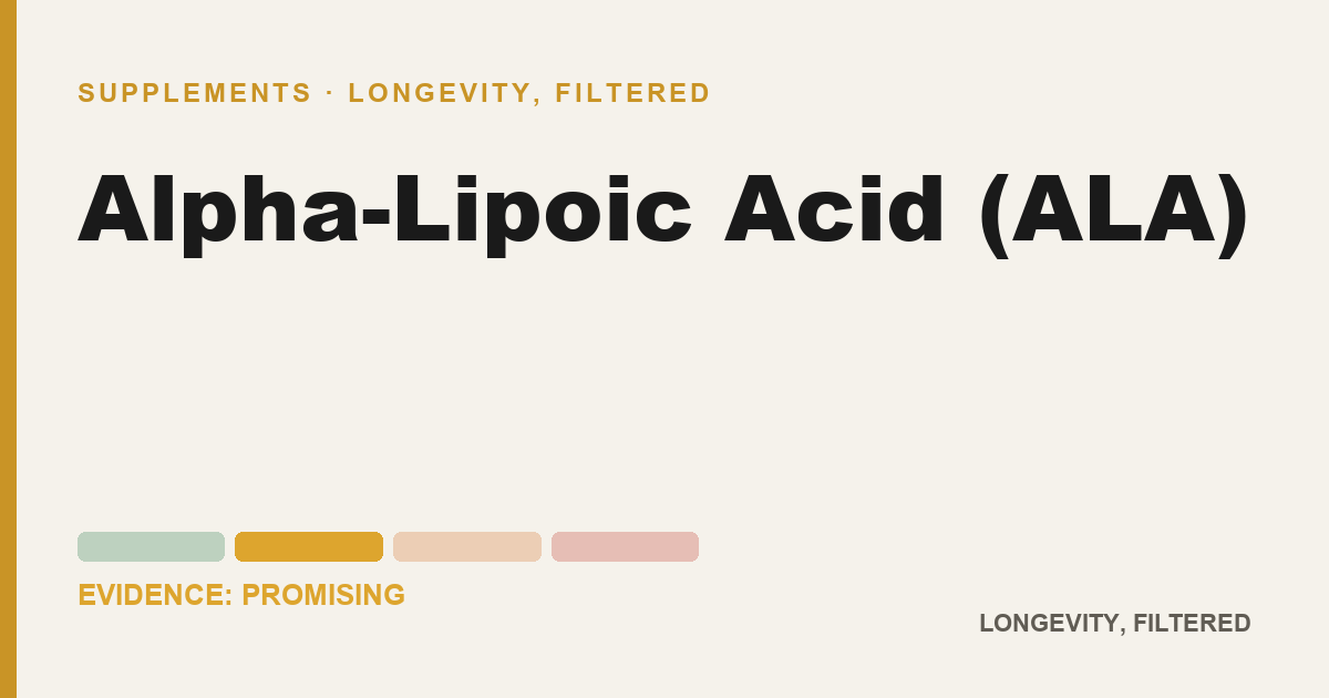 Alpha-Lipoic Acid (ALA), evidence-rated longevity guide